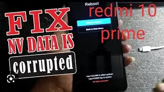 redmi 10 prime NV data corrupted fix