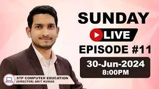 STP Computer Education | SUNDAY 🔴 LIVE  30-06-2024 | Episode #11