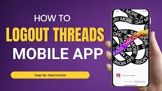 How to Logout of  Threads