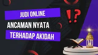 BAHAYA! INI ALASAN MENGAPA JUDI ONLINE MENGANCAM AKIDAH