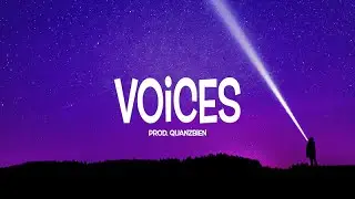 Voices | Prod. Quanzbien | Chill Hop X Electronic Type Beat 2022