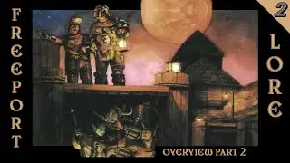 Part 2 | EverQuest Lore | The City Of Freeport | Chapter 1 | General Overview