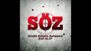 ''SÖZ'' dizisi jenerik rap müziği - (Ben Bir Bordo Bereliyim )