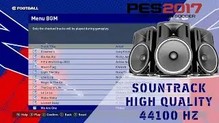 Soundtrack High Quality 2023 For PES 2017 By WinPES21