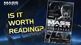 Should You Read Mass Effect Nexus Uprising? - Mass Effect Novel Review