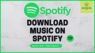 How to Download Music on Spotify || Web Solution