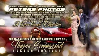 Thajna Sewparsad's Magnificent Matric Farewell Day -=(4K)=- TEASER TRAILER