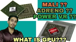 What is GPU ?? mali vs adreno vs powerVR ??