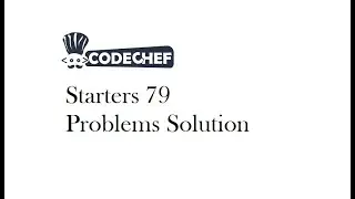 Codechef Starters 79 Div 4 contest Problem solution with code | Hindi