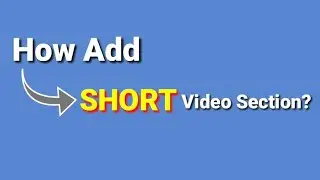 How Add SHORT Video Section in YouTube Channel in 2021 || Ahmad Tec