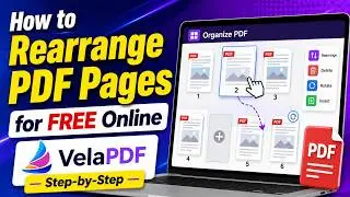 How to Organize PDF Pages Online FREE – Rearrange, Delete & Rotate! | VelaPDF