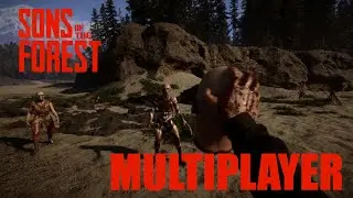 Sons Of The Forest Multiplayer Ep 1