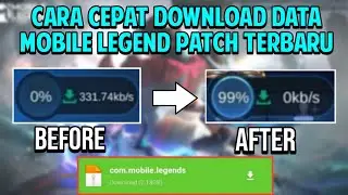 CARA CEPAT DOWNLOAD DATA MOBILE LEGEND TERBARU | DATA ORIGINAL FILE RESOURCE | MOBILE LEGEND