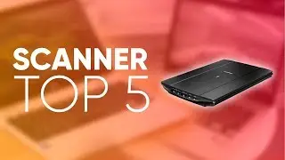 TOP 5: BEST SCANNER