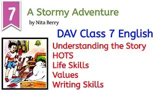 A Stormy Adventure Question Answer | DAV Class 7 English Chapter 7 |