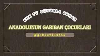 Bizler Anadolu'nun gariban insanlarıyız - KHK - TV