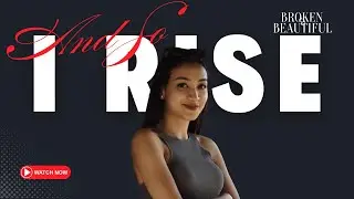 I RISE…