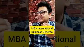 Top 5 MBA in International Business Benefits🔥🔥 | Best MBA Specialization ✅ | 
