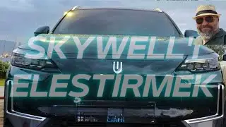 Skywell' i neden eleştiriyorum? Skywell'i kötülüyor muyum? ( Gömüyor muyum?)