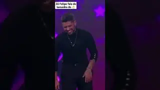 ZÉ FELIPE FALA DO TAMANHO DO PINTINHU DELE!