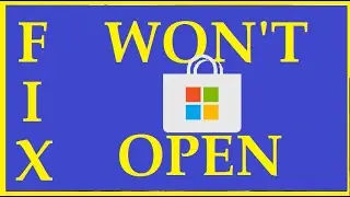 Fix Microsoft Store WONT Open (Not Loading on Windows 10 11 2022)