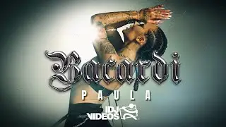 PAULA - BACARDI (OFFICIAL VIDEO)