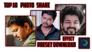 Top 10 Photo Shake Effect Presets Download|Ramana Tech|