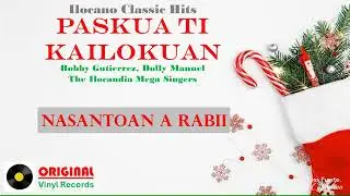 Bobby Gutierrez, Dolly Manuel, Ilocandia Singers • NASANTOAN A RABII