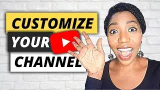 How to CUSTOMIZE Your YouTube Channel in 2022 (New YouTube Feature🔥)