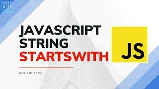 JavaScript Tips And Tricks To Make Life Easier |  Check If String Starts (Part 16) 
