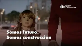 Somos Futuro. Somos Construcción | Campaña del sector de la Construcción Versión Abuelo | FLC