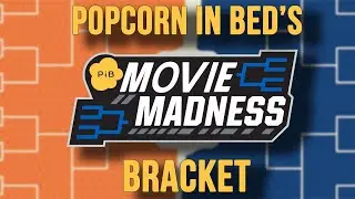 MOVIE MADNESS BRACKET SELECTION | POPCORN IN BED