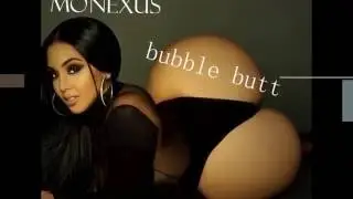 Monexus - Bubble Butt