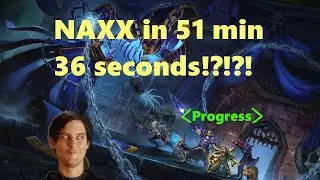 [Current] Insane Naxx speedrun world record by Progress! Fire Warlock PoV!