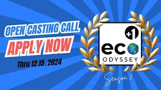 Open Casting Call - Season 2 of the Plus 1 Eco Odyssey