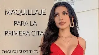 Maquillaje para una primera cita | First date Makeup tutorial