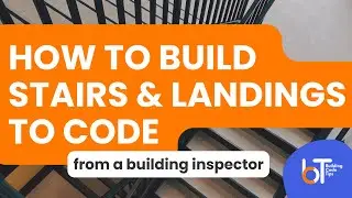 BUILDING STAIRS AND LANDINGS TO CODE | DIY