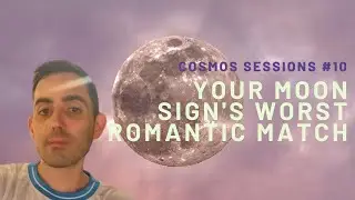 Your Moon Sign's WORST Romantic Type!