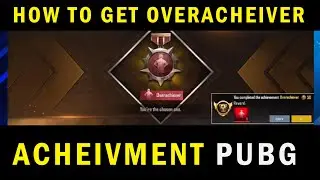 HOW TO GET OVERACHIEVER TITLE PUBG MOBILE | How to Complete OVERACHIEVER 2800 Point in PUBG