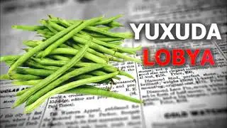 Yuxuda lobya görmək - LOBYA YUXU YOZMA