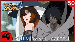 NARUTO STORM 4  - MEU SURVIVAL #50 (PARTE 1)