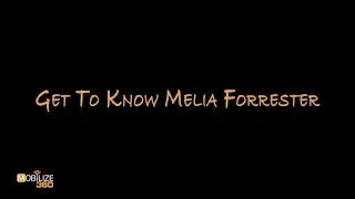 Get To Know Melia Forrester