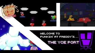 Funkin' At Freddy's YCE Port