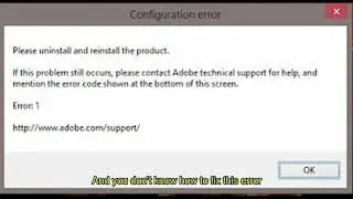 Error : 1 adobe photoshop / adobe premiere / adobe illustrator