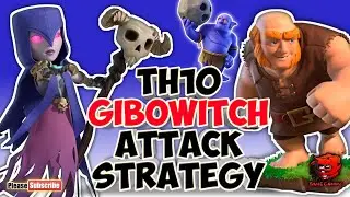 TH10 GIBOWITCH Attack Strategy | How to Use GIBOWITCH Attack with Seige Barrack (SB) at TH10 | COC