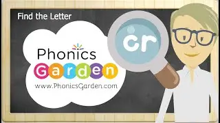 CR | Consonant Blend | Find the Letter | Phonics Garden