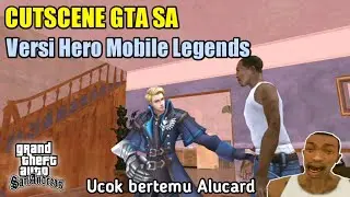 Cutscene GTA San Andreas Versi Hero Mobile Legends