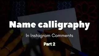 Name calligraphy | Writing | Brush pen | calligraphy for beginners | Comment your name #satisfying