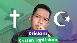 Krislam: Aliran Gabungan Kristen dan Islam | #BeragamBeragama