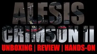 Alesis Crimson II - Unboxing | Hands-On | First Impressions | Sound Test